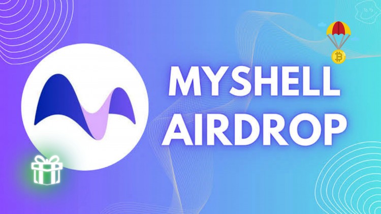 MYSHELL空投活動進行中簡單快速賺取空投